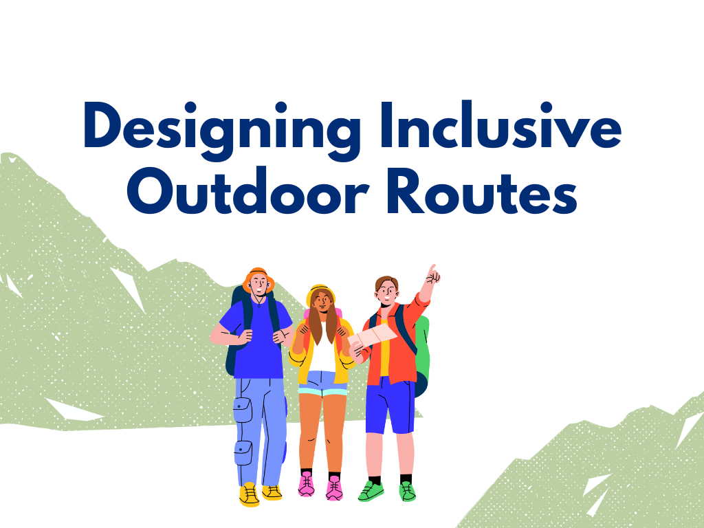 Nature Inclusive Design Guide Designing Inclusive Outdoor Routes | Unity in Nature